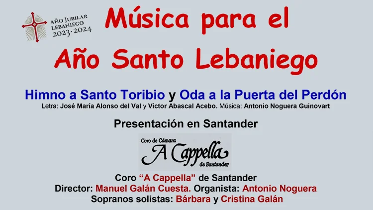 Presentación del “Himno a Santo Toribio de Liébana” y de la “Oda a la Puerta del Perdón” en Santander